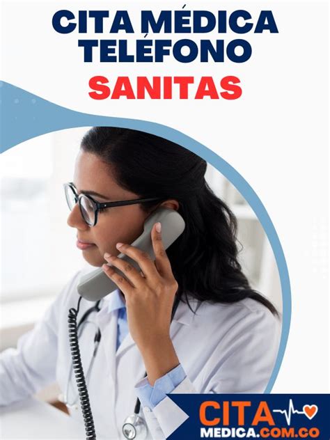 eps sanitas citas medicas telefono|Pedir Cita EPS Sanitas por teléfono 2024